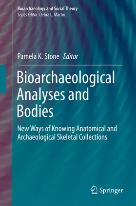 Stone |  Bioarchaeological Analyses and Bodies | eBook | Sack Fachmedien