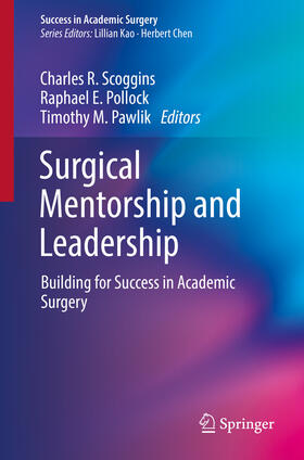Scoggins / Pollock / Pawlik | Surgical Mentorship and Leadership | E-Book | sack.de