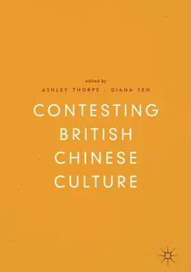 Thorpe / Yeh | Contesting British Chinese Culture | E-Book | www.sack.de