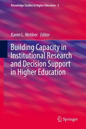 Webber |  Building Capacity in Institutional Research and Decision Support in Higher Education | Buch |  Sack Fachmedien