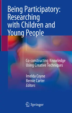 Coyne / Carter |  Being Participatory: Researching with Children and Young People | eBook | Sack Fachmedien