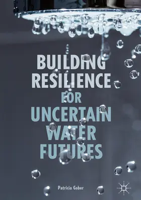 Gober | Building Resilience for Uncertain Water Futures | E-Book | www.sack.de