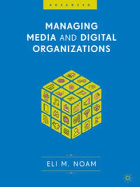 Noam | Managing Media and Digital Organizations | E-Book | www.sack.de