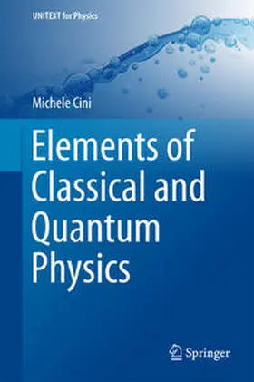 Cini |  Elements of Classical and Quantum Physics | eBook | Sack Fachmedien