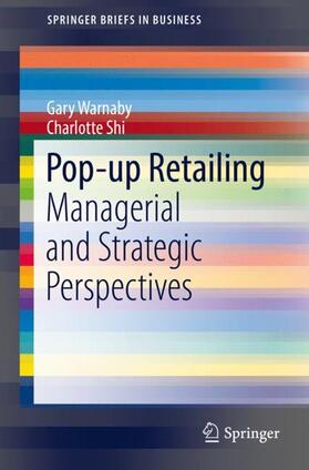 Warnaby / Shi | Pop-up Retailing | Buch | 978-3-319-71373-1 | sack.de