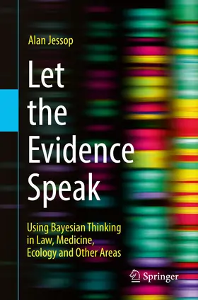 Jessop | Let the Evidence Speak | Buch | 978-3-319-71391-5 | sack.de