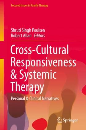 Allan / Singh Poulsen | Cross-Cultural Responsiveness & Systemic Therapy | Buch | 978-3-319-71394-6 | sack.de