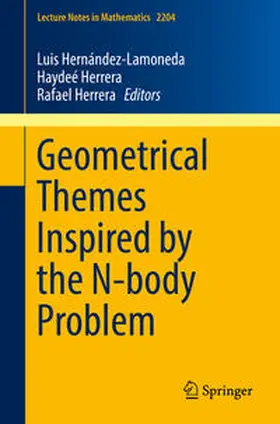 Hernández-Lamoneda / Herrera |  Geometrical Themes Inspired by the N-body Problem | eBook | Sack Fachmedien