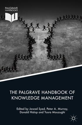 Syed / Mouzughi / Murray | The Palgrave Handbook of Knowledge Management | Buch | 978-3-319-71433-2 | sack.de