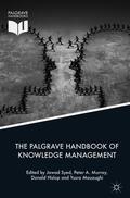 Syed / Mouzughi / Murray |  The Palgrave Handbook of Knowledge Management | Buch |  Sack Fachmedien
