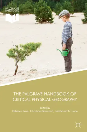 Lave / Biermann / Lane |  The Palgrave Handbook of Critical Physical Geography | eBook | Sack Fachmedien