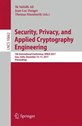 Ali / Eisenbarth / Danger |  Security, Privacy, and Applied Cryptography Engineering | Buch |  Sack Fachmedien