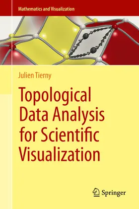 Tierny |  Topological Data Analysis for Scientific Visualization | eBook | Sack Fachmedien