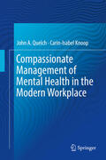Quelch / Knoop |  Compassionate Management of Mental Health in the Modern Workplace | eBook | Sack Fachmedien