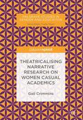 Crimmins |  Crimmins, G: Theatricalising Narrative Research on Women Cas | Buch |  Sack Fachmedien