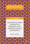 Crimmins |  Theatricalising Narrative Research on Women Casual Academics | eBook | Sack Fachmedien