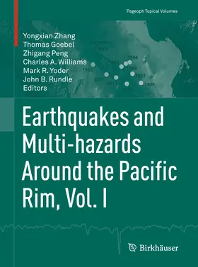 Zhang / Goebel / Peng |  Earthquakes and Multi-hazards Around the Pacific Rim, Vol. I | eBook | Sack Fachmedien