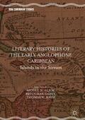 Aljoe / Krise / Carey |  Literary Histories of the Early Anglophone Caribbean | Buch |  Sack Fachmedien