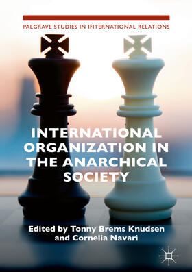 Brems Knudsen / Navari | International Organization in the Anarchical Society | E-Book | sack.de