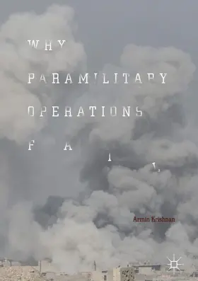 Krishnan |  Why Paramilitary Operations Fail | Buch |  Sack Fachmedien