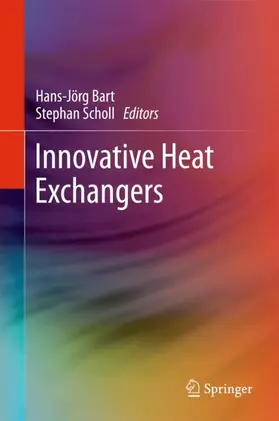 Scholl / Bart |  Innovative Heat Exchangers | Buch |  Sack Fachmedien