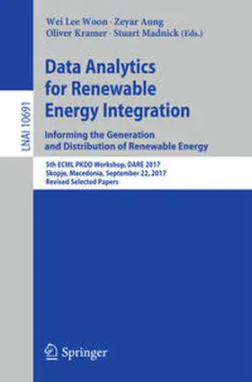 Woon / Aung / Kramer |  Data Analytics for Renewable Energy Integration: Informing the Generation and Distribution of Renewable Energy | eBook | Sack Fachmedien