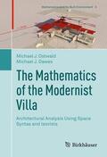 Dawes / Ostwald |  The Mathematics of the Modernist Villa | Buch |  Sack Fachmedien