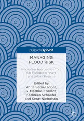 Serra-Llobet / Nicholson / Kondolf |  Managing Flood Risk | Buch |  Sack Fachmedien