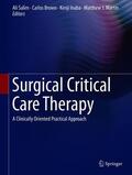 Salim / Martin / Brown |  Surgical Critical Care Therapy | Buch |  Sack Fachmedien
