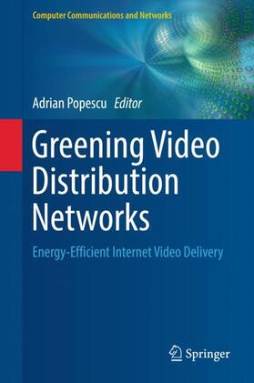 Popescu | Greening Video Distribution Networks | Buch | 978-3-319-71717-3 | sack.de