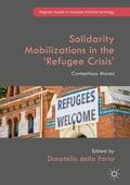 della Porta |  Solidarity Mobilizations in the ¿Refugee Crisis¿ | Buch |  Sack Fachmedien