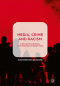 Bhatia / Poynting / Tufail |  Media, Crime and Racism | eBook | Sack Fachmedien
