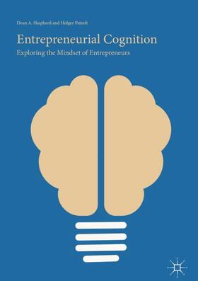 Patzelt / Shepherd |  Entrepreneurial Cognition | Buch |  Sack Fachmedien