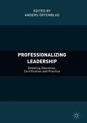 Örtenblad | Professionalizing Leadership | Buch | 978-3-319-71784-5 | sack.de