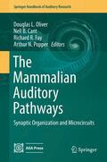 Oliver / Popper / Cant |  The Mammalian Auditory Pathways | Buch |  Sack Fachmedien