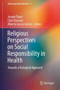 Tham / Durante / García Gómez |  Religious Perspectives on Social Responsibility in Health | eBook | Sack Fachmedien