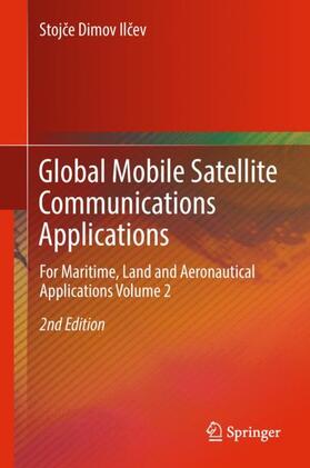 Ilcev |  Global Mobile Satellite Communications Applications | Buch |  Sack Fachmedien