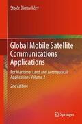 Ilcev |  Global Mobile Satellite Communications Applications | Buch |  Sack Fachmedien