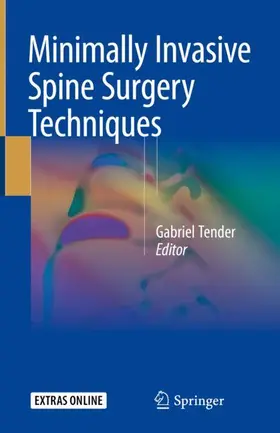 Tender | Minimally Invasive Spine Surgery Techniques | Buch | 978-3-319-71942-9 | sack.de