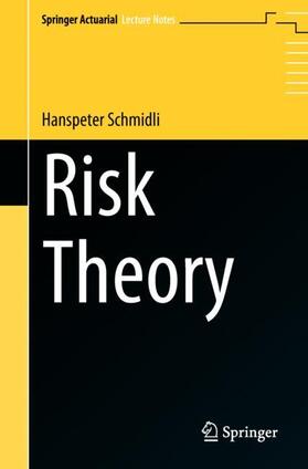 Schmidli | Risk Theory | Buch | 978-3-319-72004-3 | sack.de