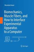 Kawai |  Biomechanics and Muscle Fibres | Buch |  Sack Fachmedien