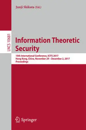 Shikata | Information Theoretic Security | E-Book | www.sack.de