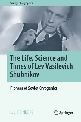 Reinders | The Life, Science and Times of Lev Vasilevich Shubnikov | E-Book | sack.de