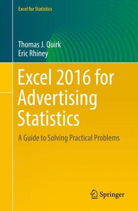 Quirk / Rhiney | Excel 2016 for Advertising Statistics | Buch | 978-3-319-72103-3 | sack.de