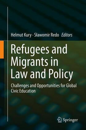 Redo / Kury | Refugees and Migrants in Law and Policy | Buch | 978-3-319-72158-3 | sack.de