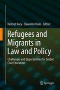 Redo / Kury |  Refugees and Migrants in Law and Policy | Buch |  Sack Fachmedien