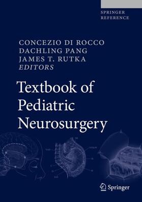Di Rocco / Pang / Rutka | Textbook of Pediatric Neurosurgery | Buch | 978-3-319-72167-5 | sack.de