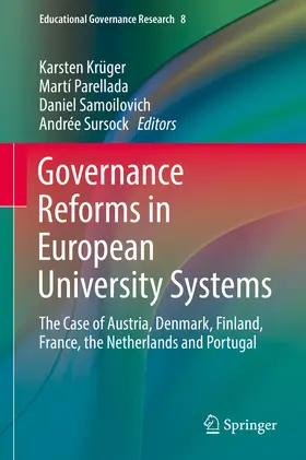 Krüger / Parellada / Samoilovich |  Governance Reforms in European University Systems | eBook | Sack Fachmedien