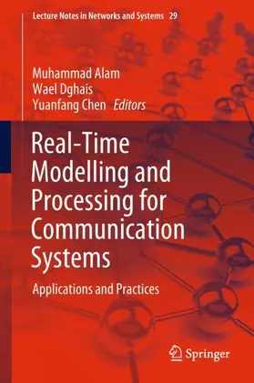 Alam / Chen / Dghais |  Real-Time Modelling and Processing for Communication Systems | Buch |  Sack Fachmedien