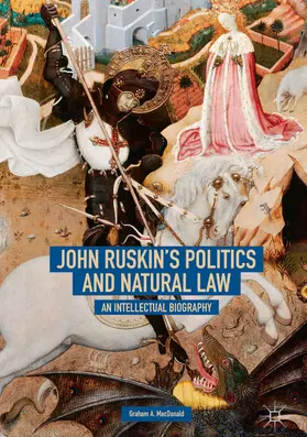 MacDonald |  John Ruskin's Politics and Natural Law | eBook | Sack Fachmedien